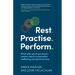 Rest. Practise. Perform.: What elite sport can teach leaders about sustainable wellbeing and performance