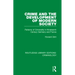 Crime and the Development of Modern Society: Patterns of Criminality in Nineteenth Century Germany and France