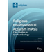 Religious Environmental Activism in Asia: Case Studies in Spiritual Ecology