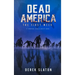 Dead America - The First Week - 7 Book Collection