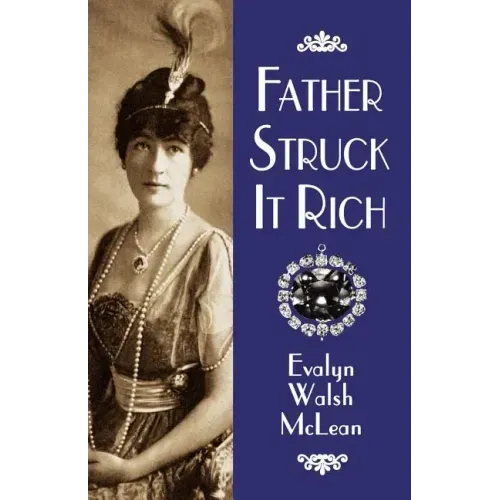 Father Struck It Rich