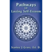 Pathways to Lasting Self-Esteem