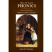 How To Teach Phonics: A Better Days Books Home School Classic