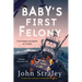 Baby's First Felony
