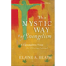 The Mystic Way of Evangelism: A Contemplative Vision for Christian Outreach