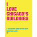 I Love Chicago Buildings