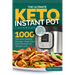 The Ultimate Keto Instant Pot Cookbook: 1000 Fast and Healthy Recipes. Must-Have Keto Recipes for Weight Loss: Foolproof Instant Pot cooking for Begin