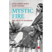 Mystic Fire: The Life of Sri Aurobindo