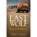 Last Wolf at Eagle Well