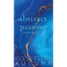 Abstract Passion: Artist Duet #2