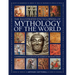 Illustrated Encyclopedia of Mythology of the World: A Comprehensive A-Z of the Myths and Legends of the Ancient World