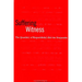 Suffering Witness: The Quandary of Responsibility after the Irreparable