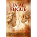 Fatal Fugue: A Scott Drayco Mystery