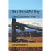 It's a Beautiful Day: Life's Outtakes - Year 13