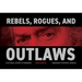 Rebels, Rogues, and Outlaws: A Pictorial History of Warroom