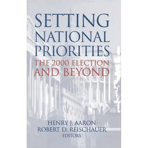 Setting National Priorities: The 2000 Election and Beyond