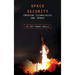 Space Security: Emerging Technologies and Trends