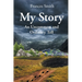 My Story: A Common and Unordinary Tell