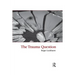 The Trauma Question