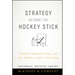 Strategy Beyond the Hockey Stick: People, Probabilities, and Big Moves to Beat the Odds