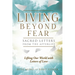 Living Beyond Fear: Sacred Letters from the Afterlife