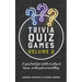 Trivia Quiz Games Volume 2: A quiz book for adults to play at home, in the pub or travelling