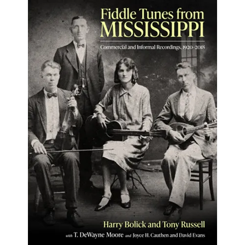 Fiddle Tunes from Mississippi: Commercial and Informal Recordings, 1920-2018