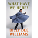 What Have We Here?: Portraits of a Life