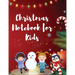 Christmas Notebook for Kids: Best Children's Christmas Gift or Present - 120 Beautiful Blank Lined pages For Writing Notes or Journaling personal diar