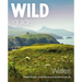 Wild Guide Wales: Hidden Places, Great Adventures & the Good Life
