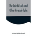The Laird's Luck and Other Fireside Tales