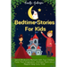 Bedtime Stories For Kids: Spend Wholesome Moments With Your Children, Foster Their Imagination... And Ease Them Into A Magical Sleep Every Time!