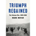 Triumph Regained: The Vietnam War, 1965-1968