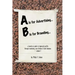A is for Advertising... B is for Branding - A Hands-On Guide to Improved Profits through Marketing your Kitchen & Bath Business - Volume 1