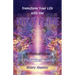 Transform Your Life With The Violet Flame