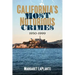 California's Most Notorious Crimes: 1950-1999
