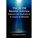 The ACIM Mentor Articles: Answers for Students of A Course in Miracles