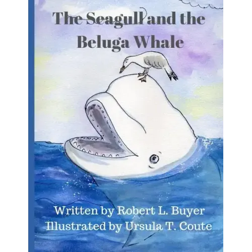 The Seagull and The Beluga Whale