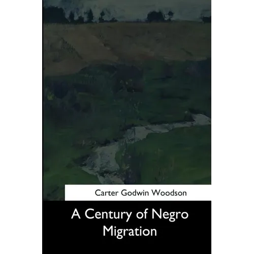 A Century of Negro Migration