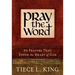Pray the Word: 90 Prayers That Touch the Heart of God
