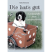 Die hat's gut: Autobiografie einer Landseerhündin