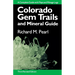 Colorado Gem Trails: And Mineral Guide