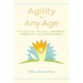 Agility at Any Age: Discover the Secret to Balance, Mobility, and Confidence