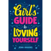 Girl's Guide to Loving Yourself