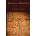 Ramadan Sermons: A Compilation of Speeches and Lectures