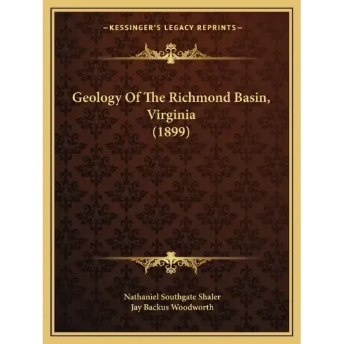 Geology Of The Richmond Basin, Virginia (1899)