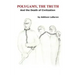 Polygamy, the Truth: And the Death of Civilization