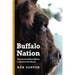 Buffalo Nation: American Indian Efforts to Restore the Bison