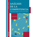 Análisis de la Competencia: Manual para competir con éxito en los mercados
