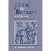 John the Baptist and Jesus: A Report of the Jesus Seminar